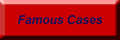 Famous Cases